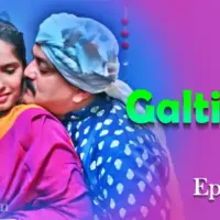 Galtiyan Episode 4