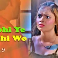 Kabhi Ye Kabhi Woh Episode 9