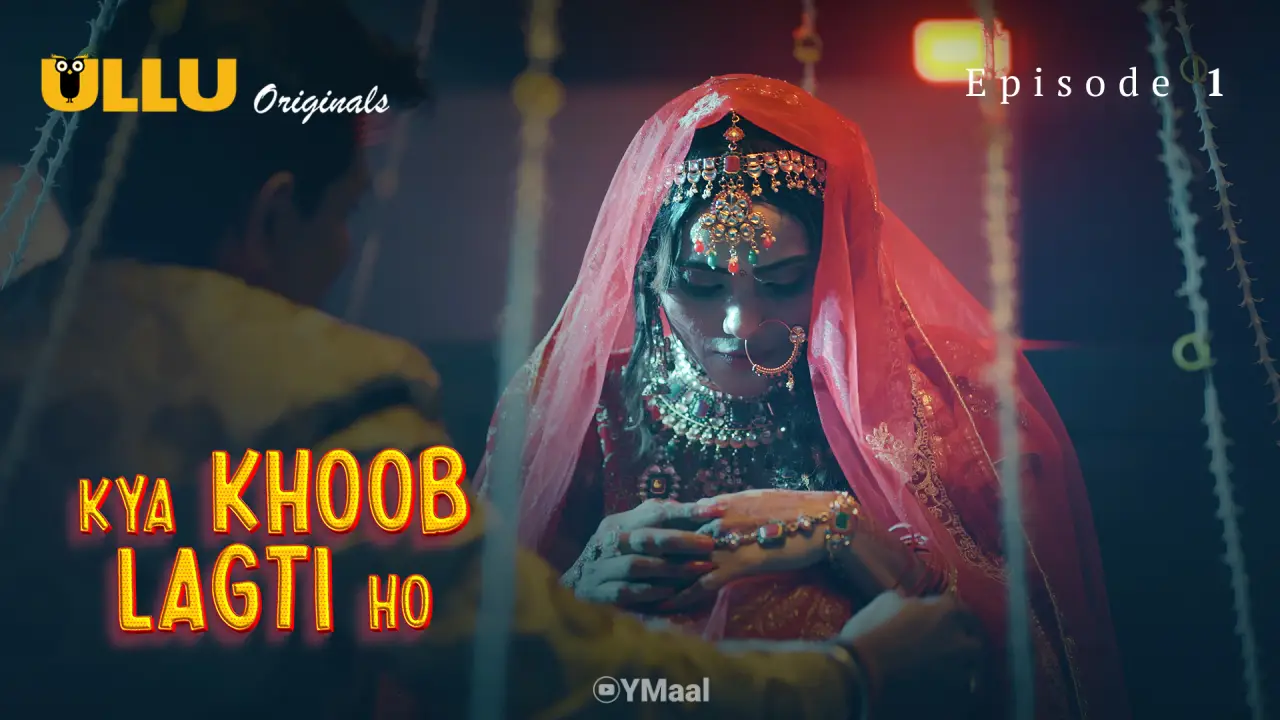 Kya Khoob Lagti Ho Episode 1