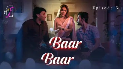 Baar Baar Episode 3